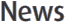 News